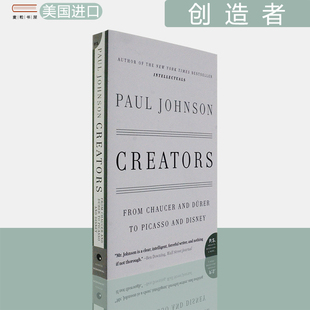 Creators Johnson Paul 现货 创作者：从乔叟和杜勒到毕加索和迪士尼 Picasso Chaucer From 美版 and Disney Durer