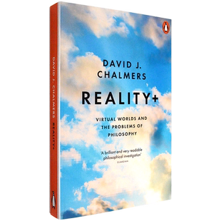【现货】现实 +：每个虚拟世界都是一个新的现实 Reality+: Virtual Worlds and the Problems of Philosophy 大卫查默斯