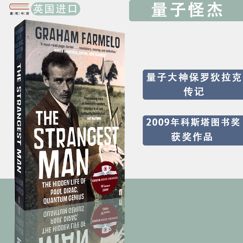 【现货】英文原版The Strangest Man The Hidden Life of Paul Dirac Quantum Genius量子怪杰保罗.狄拉克传2009年科斯塔图书奖