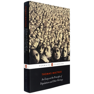 【现货】人口论及其他作品 An Essay on the Principle of Population and Other Writings 人口原理 托马斯·罗伯特·马尔萨斯