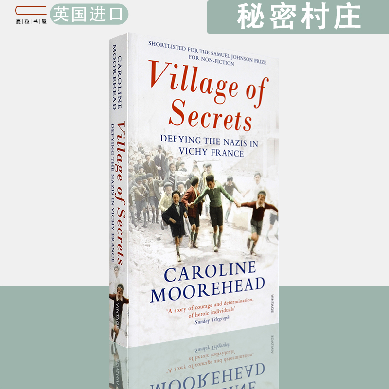 【现货】英文原版 秘密村庄 : 维希法国的抵抗运动 Village of Secrets: Defying the Nazis in Vichy France Caroline Moorehead