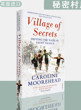 【现货】英文原版 秘密村庄 : 维希法国的抵抗运动 Village of Secrets: Defying the Nazis in Vichy France Caroline Moorehead