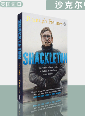 【现货】英文原版沙克尔顿:探险家，领路人，传奇Shackleton: Explorer. Leader. Legend Ranulph Fiennes兰奴夫·费因斯