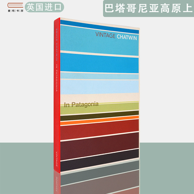 现货包邮英文原版巴塔哥尼亚高原上In Patagonia Bruce Chatwin布鲁斯查特文