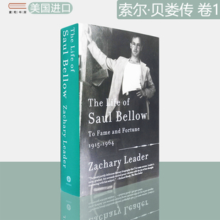 1915 现货 Fortune and Fame 1964年 Leader 名与利 Zachary 英文原版 Bellow The 卷一 Life Vol.1 索尔·贝娄传 Saul