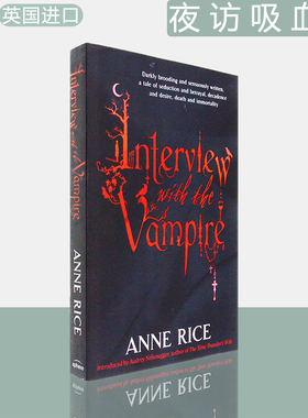 【现货】Interview With The Vampire 夜访吸血鬼 Anne Rice 安妮·赖斯 he Vampire Chronicles 吸血鬼编年史第一部