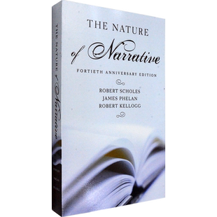 【现货】The Nature of Narrative: Revised and Expanded 叙事的本质修订版 40周年纪念版 Robert Scholes 罗伯特·斯科尔斯