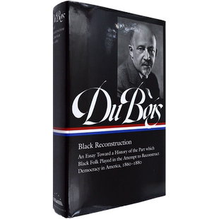 【现货】杜波依斯作品选集 W.E.B. Du Bois: Black Reconstruction 美国文库 精装版 Library of America
