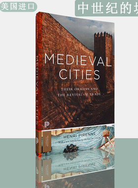 【现货】Medieval Cities: Their Origins and the Revival of Trade 中世纪的城市 Henri Pirenne亨利·皮雷纳 普林斯顿原版书