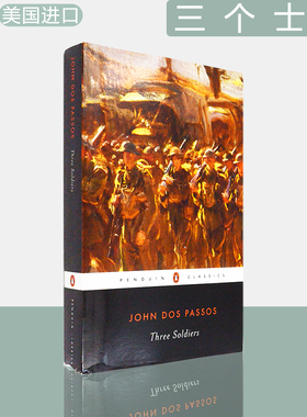 【现货】Three Soldiers 三个士兵 John Dos Passos 约翰·多斯·帕索斯 Penguin Classics 企鹅经典系列 美版进口 原版小说