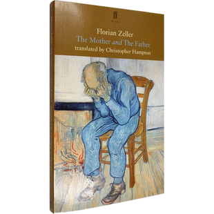 【现货】The Mother and The Father 母亲与父亲 Florian Zeller 佛罗莱恩·泽勒 经典戏剧 英版进口 译者 Christopher Hampton