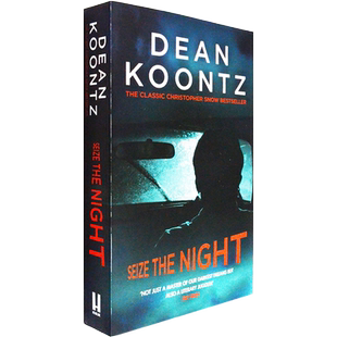 【现货】Seize the Night 抓住黑夜 Dean Koontz 迪恩·孔茨 (Moonlight Bay Trilogy, Book 2) 月光湾三部曲 第二部 正版进口