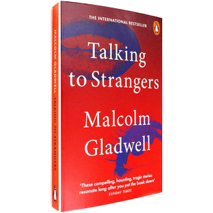 【现货】陌生人效应 Talking to Strangers: What We Should Know about the People We Don't Know 格拉德威尔