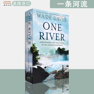 【现货】英文原版 一条河流 One River: Explorations and Discoveries in the Amazon Rain Forest Wade Davis