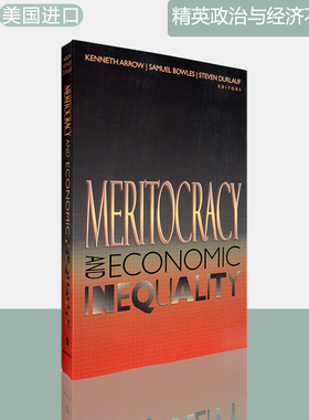 【现货】Meritocracy and Economic Inequality 精英政治与经济不平等 Kenneth Arrow & Samuel Bowles & Steven N. Durlauf