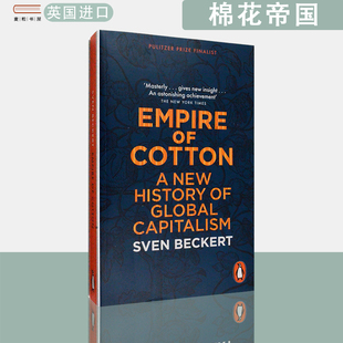 【现货】英文原版棉花帝国一部资本主义全球史Empire of Cotton: A New History of Global Capitalism Sven Beckert
