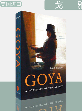 【现货】Goya: A Portrait of the Artist 戈雅：艺术家的肖像 Janis Tomlinson 普林斯顿大学出版社 Princeton University Press