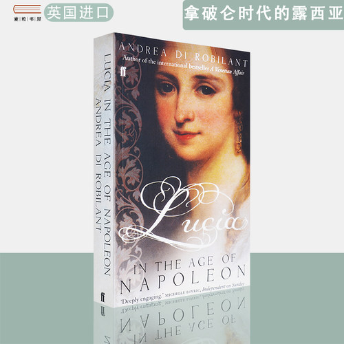 【现货】英文原版 拿破仑时代的露西亚 Lucia in the Age of Napoleon Andrea di Robilant