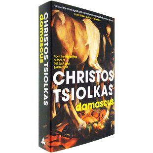 【现货】Damascus 大马士革 Christos Tsiolkas 克里斯托斯•佐尔克斯 2020年维多利亚总理文学奖小说奖 英版进口 英文原版书