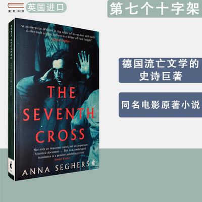 【现货】The Seventh Cross 第七个十字架 Anna Seghers 安娜·西格斯 电影原著小说 正版进口 英文原版书