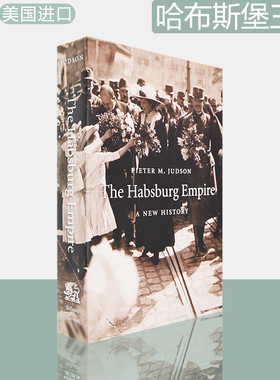 【现货】The Habsburg Empire: A New History 哈布斯堡王朝：新历史 Pieter M. Judson 哈佛大学出版社 正版进口