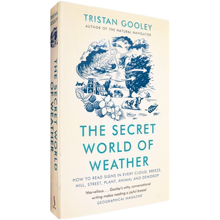 【现货】天气的秘密 The Secret World of Weather 特里斯坦·古利 Tristan Gooley 正版进口 英文原版书