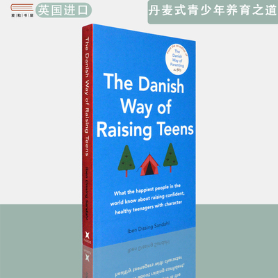【现货】英文原版 伊本·迪斯·桑达尔  丹麦式青少年养育之道 The Danish Way of Raising Teens Iben Dissing Sandahl