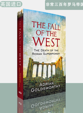 现货包邮英文原版非常三百年-罗马帝国衰落记The Fall Of The West: The Death Of The Roman Superpower Adrian Goldsworthy