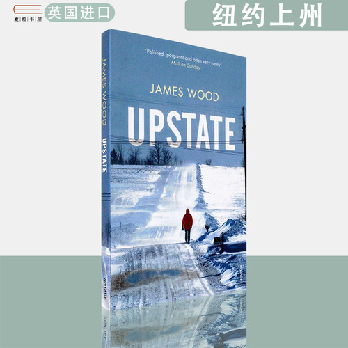 【现货】英文原版纽约上州Upstate James Wood詹姆斯·伍德