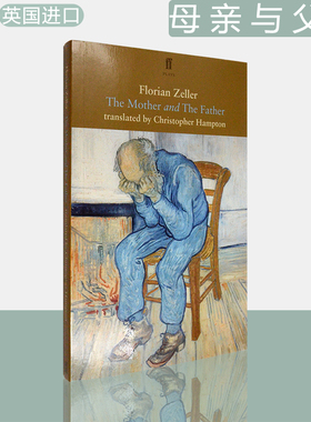 【现货】The Mother and The Father 母亲与父亲 Florian Zeller 佛罗莱恩·泽勒 经典戏剧 英版进口 译者 Christopher Hampton
