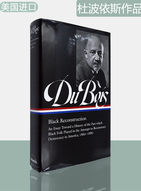 【现货】杜波依斯作品选集 W.E.B. Du Bois: Black Reconstruction 美国文库 精装版 Library of America