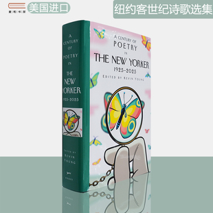 【现货】纽约客世纪诗歌选集 1925-2025 精装版 A Century of Poetry in The New Yorker: 1925-2025 百年诗歌选集 美版进口