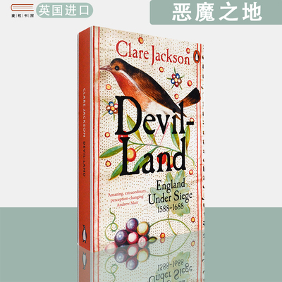 【现货】英文原版恶魔之地：被围困的英格兰，1588—1688 Devil-Land: England Under Siege, 1588-1688 Clare Jackson