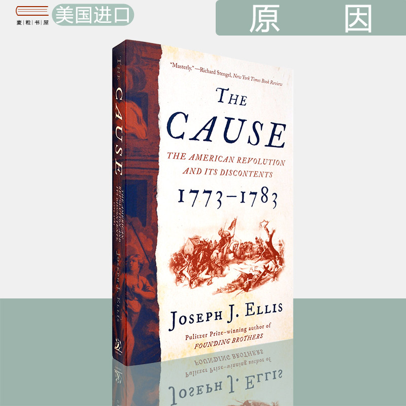 【现货】原因：美国革命及其不满 1773 -1783 The Cause: The American Revolution and its Discontents, 1773-1783 美版进口