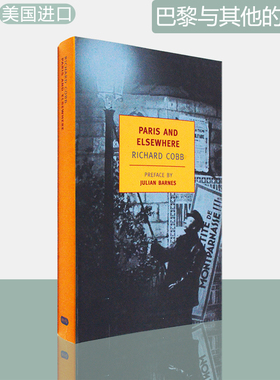 【现货】Paris and Elsewhere 巴黎与其他的地方 Richard Cobb 美版进口 英文原版书