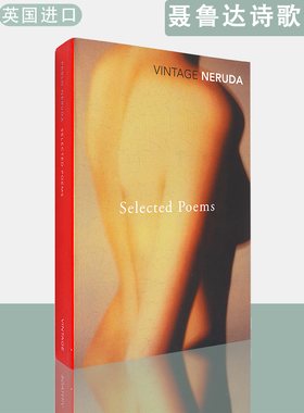 【现货】英文原版聂鲁达诗歌选集 Selected Poems of Pablo Neruda