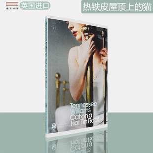 田纳西·威廉斯 现货 Hot 猫 企鹅经典 Williams Tin 英文原版 朱门巧妇原著 Cat Tennessee 热铁皮屋顶上 书 Roof