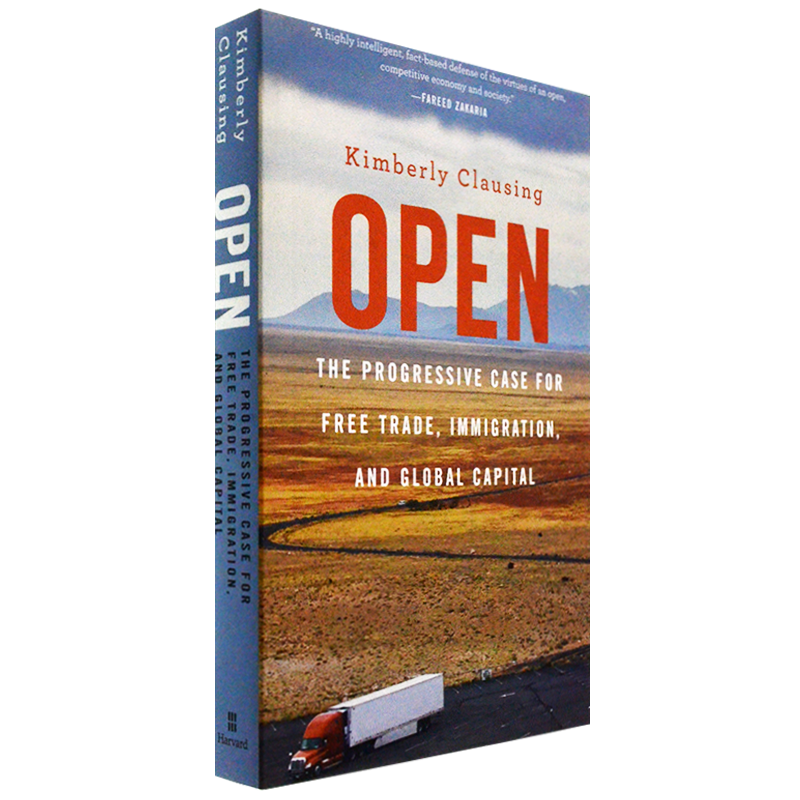 【现货】美国贸易保护的反思 Open: The Progressive Case for Free Trade, Immigration, and Global Capital 哈佛大学出版