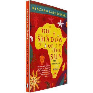 【现货】The Shadow of the Sun: My African Life 英版进口 Ryszard Kapuscinski 雷沙德·卡普钦斯基 英文原版书