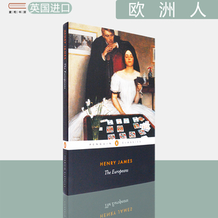 【现货】欧洲人 The Europeans: A Sketch 亨利·詹姆斯 Henry James 企鹅经典系列 Penguin Classics 英版进口 英文原版书