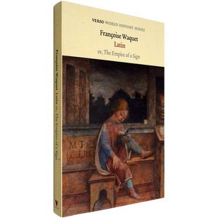 【现货】Latin: Or the Empire of a Sign 拉丁文帝国 Françoise Waquet 弗朗索瓦·瓦克 Verso 世界历史经典系列