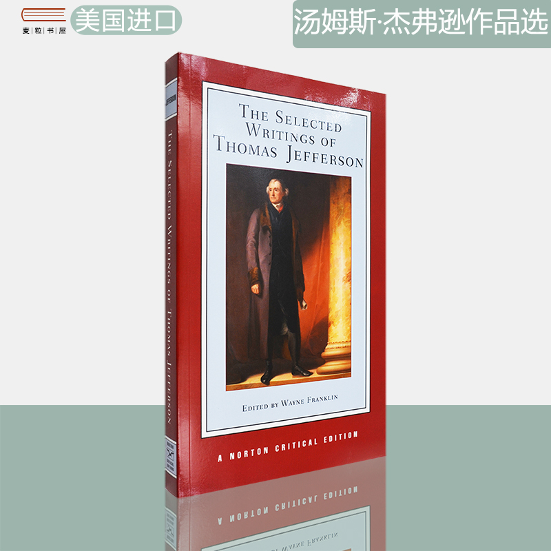 【现货】汤姆斯·杰弗逊作品选 The Selected Writings of Thomas Jefferson 诺顿文学评论系列Norton Critical Editions正版进口