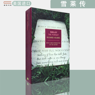 现货 Pursuit雪莱传追求理查德·霍姆斯Richard 英文原版 The Holmes大开本 Shelley