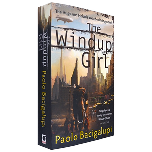 【现货】Windup Girl 发条女孩 Paolo Bacigalupi 保罗·巴奇加卢皮 雨果奖 星云奖获奖科幻小说 正版进口