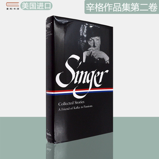 版 Collected 辛格作品集第二卷 Bashevis Singer Kafka 精装 Stories Isaac Friend Passions 美国文库 现货