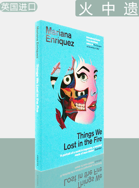 【现货】火中遗物 Things We Lost in the Fire 玛丽安娜·恩里克斯 Mariana Enriquez 哥特式 拉美魔幻现实主义 英版进口英文原版