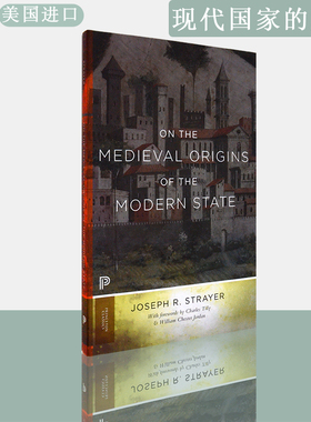 【现货】On the Medieval Origins of the Modern State 现代国家的起源 Joseph R. Strayer 普林斯顿文学经典 原版进口英文书