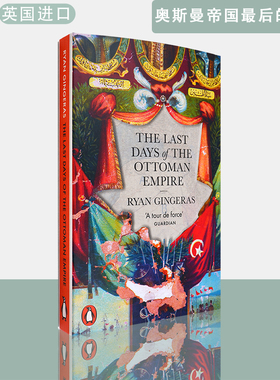 包邮现货英文原版奥斯曼帝国最后的时光The Last Days of the Ottoman Empire Ryan Gingeras