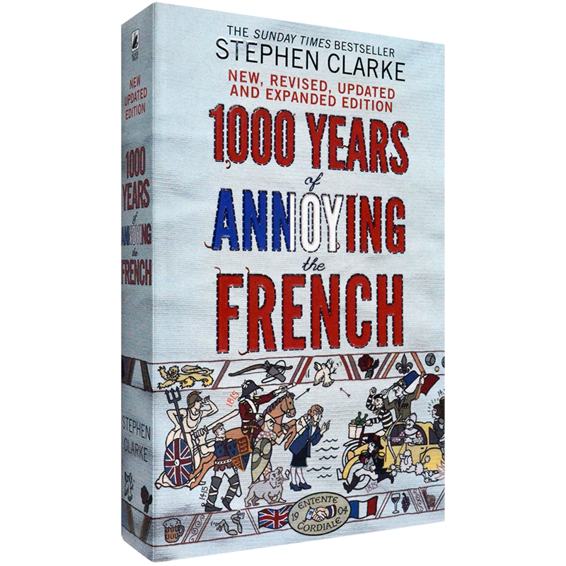 【现货】英法千年争斗史：一部不太正经的英法关系史 1000 Years of Annoying the French by Stephen Clarke