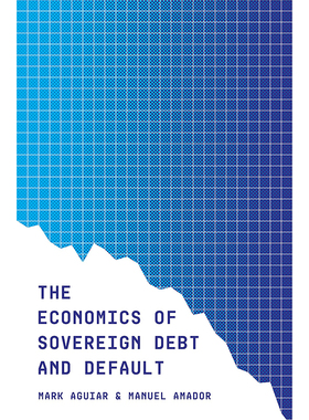 【现货】The Economics of Sovereign Debt and Default 主权债务与违约的经济学问题 Mark Aguiar & Manuel Amador